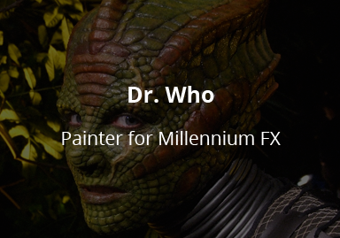 <h3>Dr Who TV-series</h3>Painter for prosthetics at Millennium Effects.